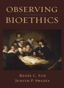 Observing Bioethics